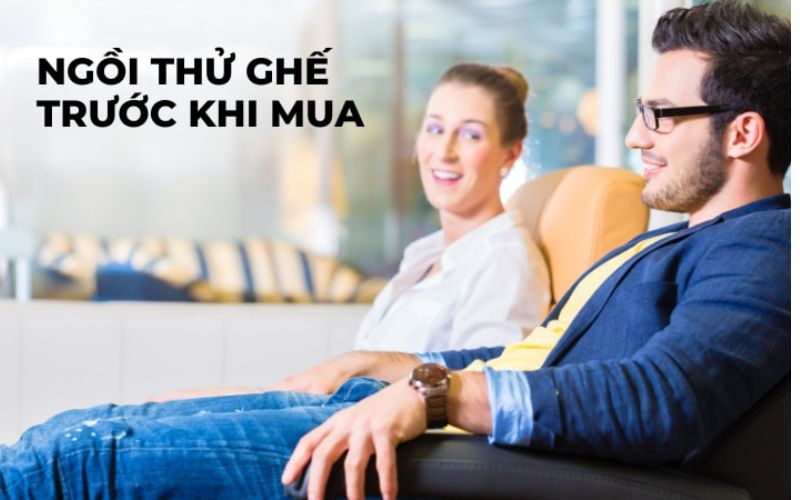 Thử ghế trước khi mua