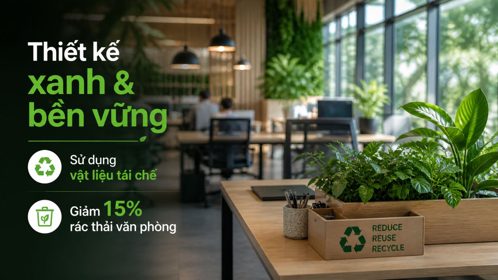 Xu hướng thiết kế văn bản phòng xanh và chắc chắn