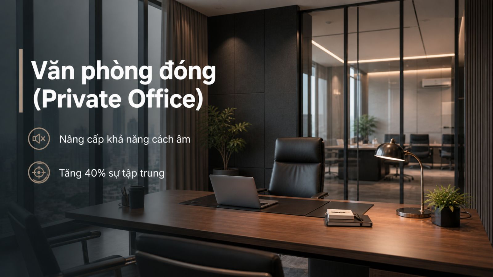 Văn phòng đóng (Văn phòng riêng) tăng cường tập trung và cách tạo hiệu ứng âm thanh