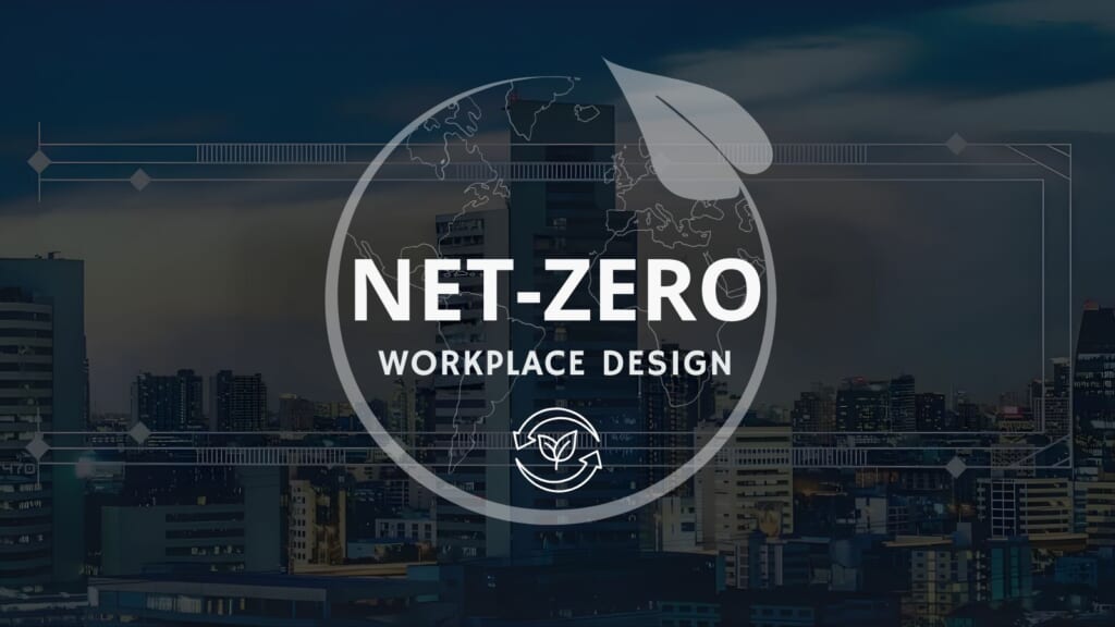 Khái niệm Net Zero Office