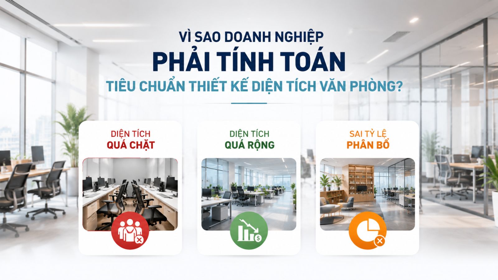 Tiêu Chuẩn Thiết Kế Diện Tích Văn Phòng Làm Việc Mới 2026 3 Tại sao doanh nghiệp cần tính toán diện tích