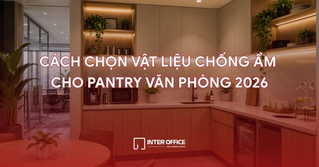 Cách Chọn Vật Liệu Chống Ẩm Cho Pantry Văn Phòng Bền Đẹp Sau Nhiều Năm Sử Dụng 1 cách chọn vật liệu chống ẩm cho pantry