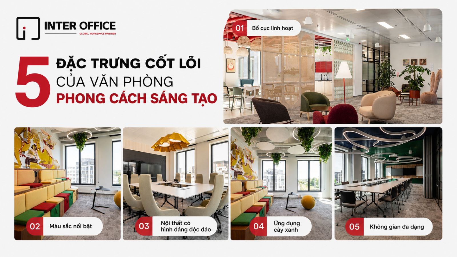 5 ảnh văn phòng ứng với 5 đặc trưng của thiết kế văn phòng sáng tạo